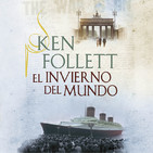 El invierno del mundo (The Century 2) - Ken Follett