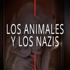 Los Nazis y los Animales
