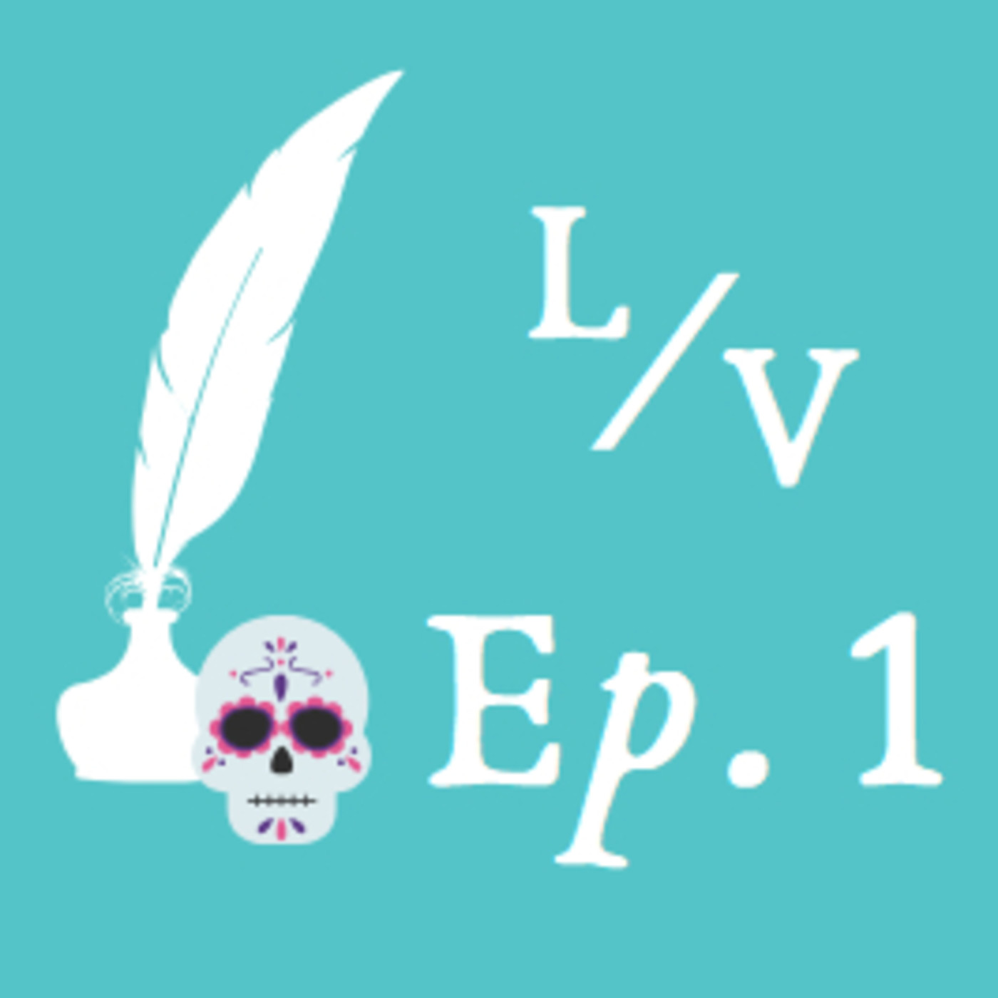 Ep. 1: el porqué de la literatura o la vida