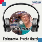 Fechamento - Pitucha Mazzei