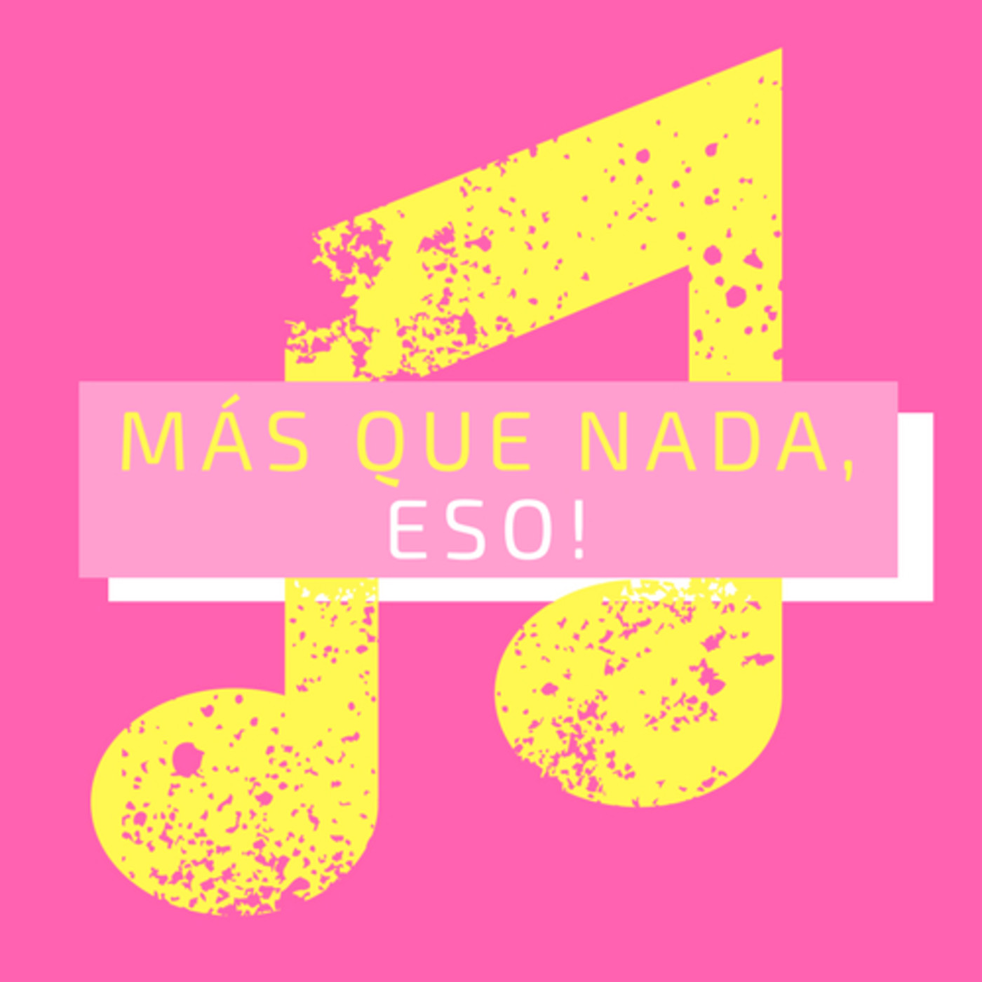 Más que nada, eso!