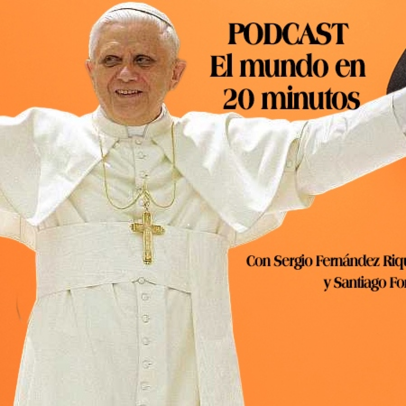 EL MUNDO EN 20 MINUTOS | Benedicto XVI, el Papa que más quiso a España episode artwork