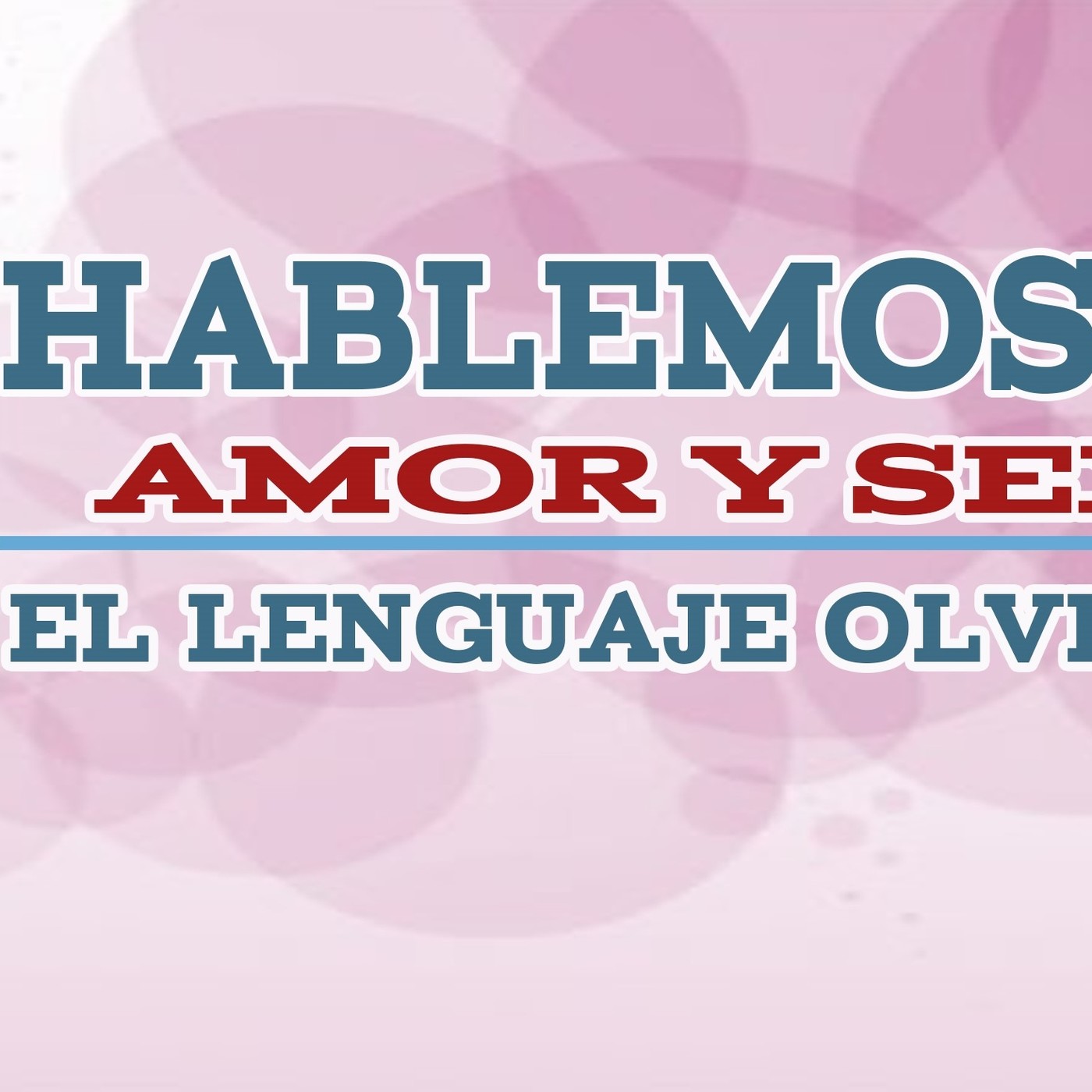 Hablemos de amor y sexo... | Isaac Abraján