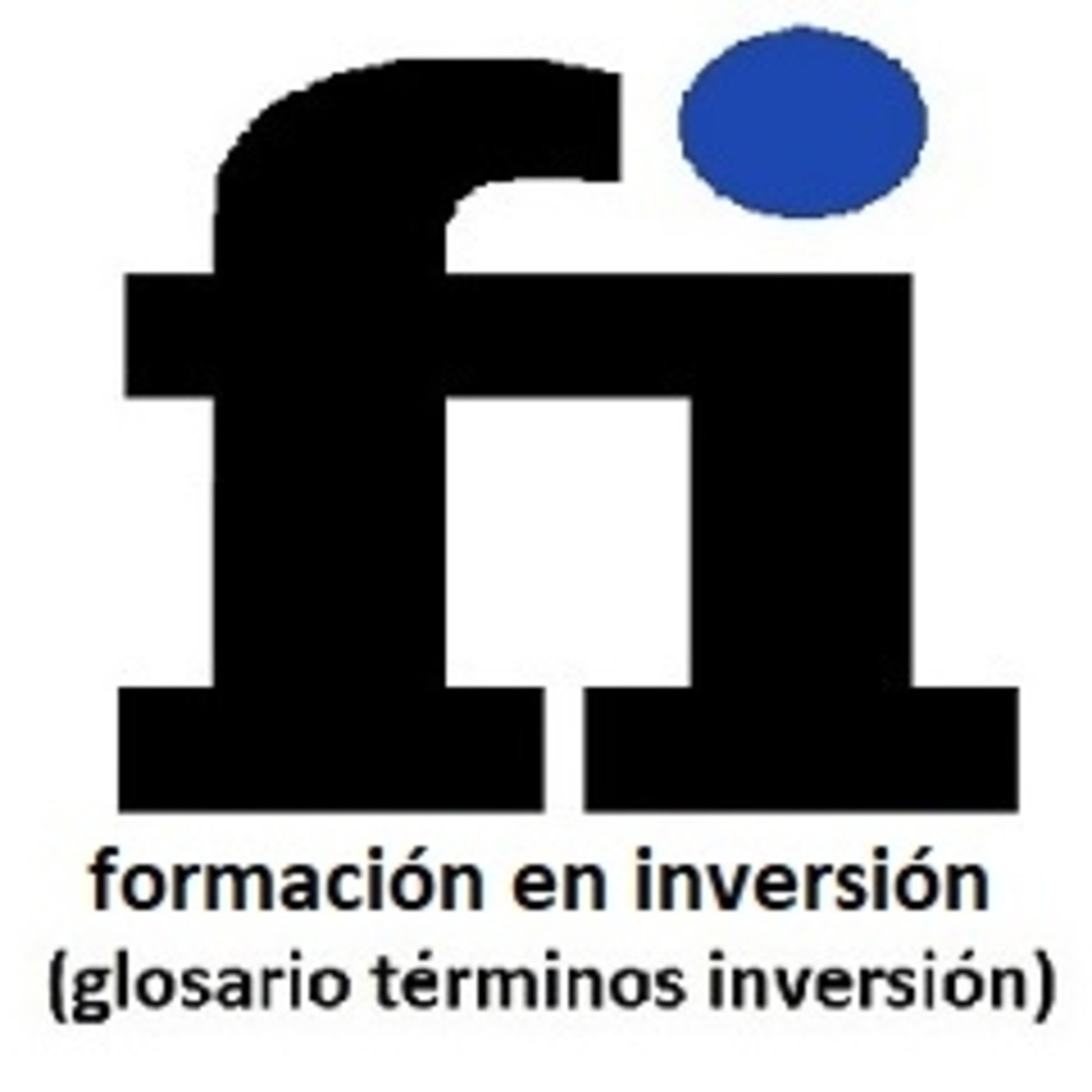 42-"LA VOLATILIDAD COMO INSTRUMENTO DE GESTIÓN DEL RIESGO" (Glosario de términos de inversión-Formación en Inversión) episode artwork
