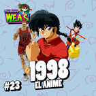 The Breves W.E.A.S. - #23 - 1998: El Anime