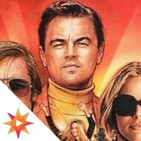 Planos y Centellas 2x29 - Érase Una Vez en Hollywood | Análisis y Chucrut Frito