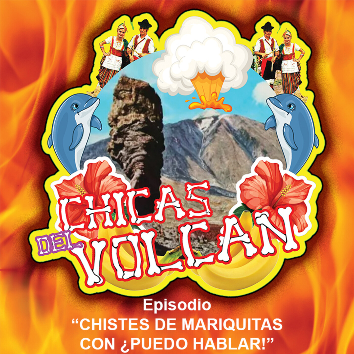 Chistes de mariquitas con ¿PUEDO HABLAR! – Las Chicas del Volcán – Podcast  – Podtail