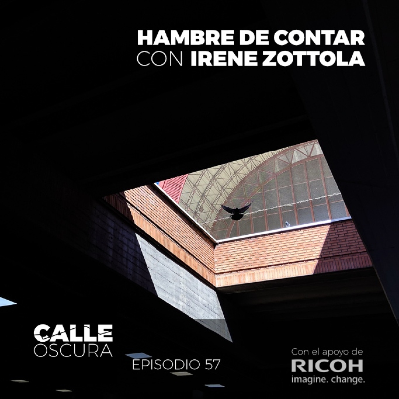 Calle Oscura 57: Hambre de Contar con Irene Zottola