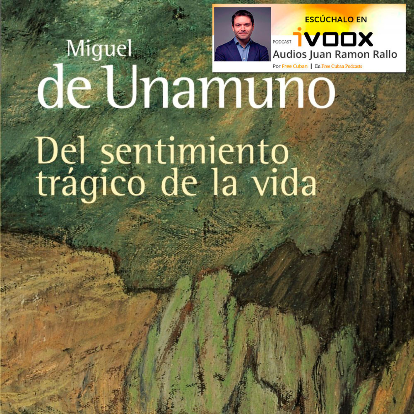 AudioLibros Liberales. Del sentimiento trágico de la vida - Miguel de Unamuno (2/2) - Episodio exclusivo para mecenas