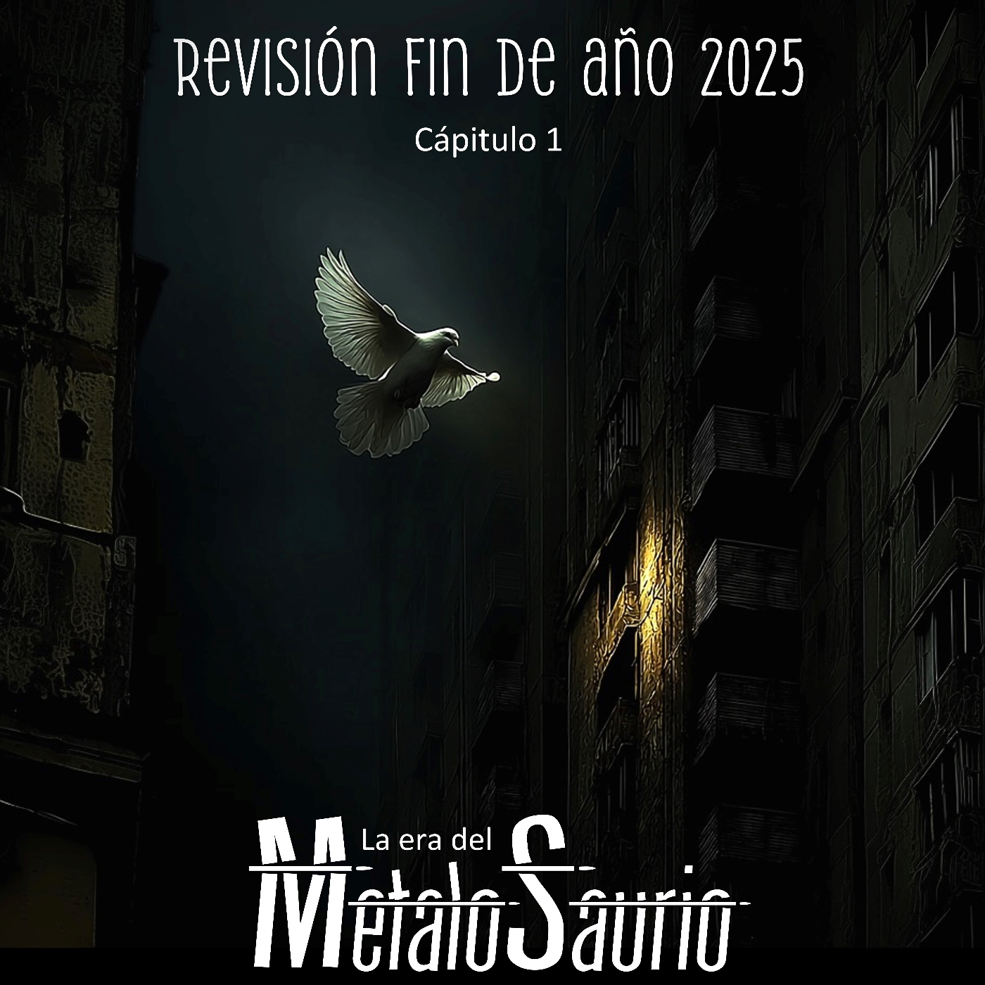 Revisión de fin de año 2025 Capitulo 1 - La Era del MetaloSaurio (594) episode artwork