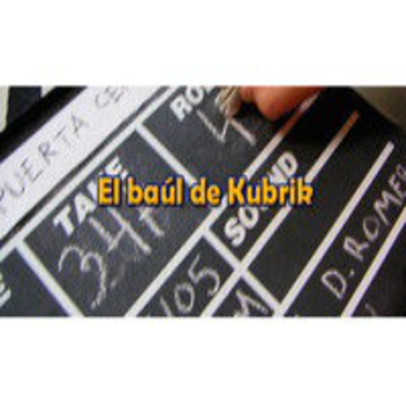 El baúl de Kubrik 30/10/2013 episode artwork