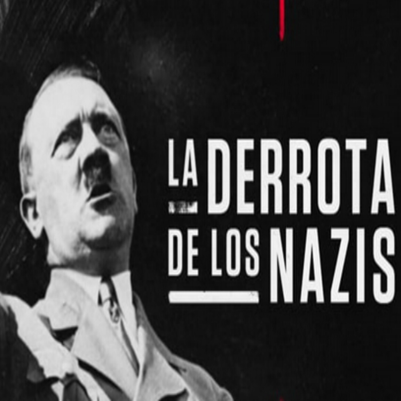 La derrota de los Nazis