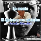 Vive el Misterio 16x1. La mente, el Ajedrez y sus misterios.