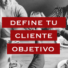 Cómo definir tu cliente objetivo para tu restaurante y vender más