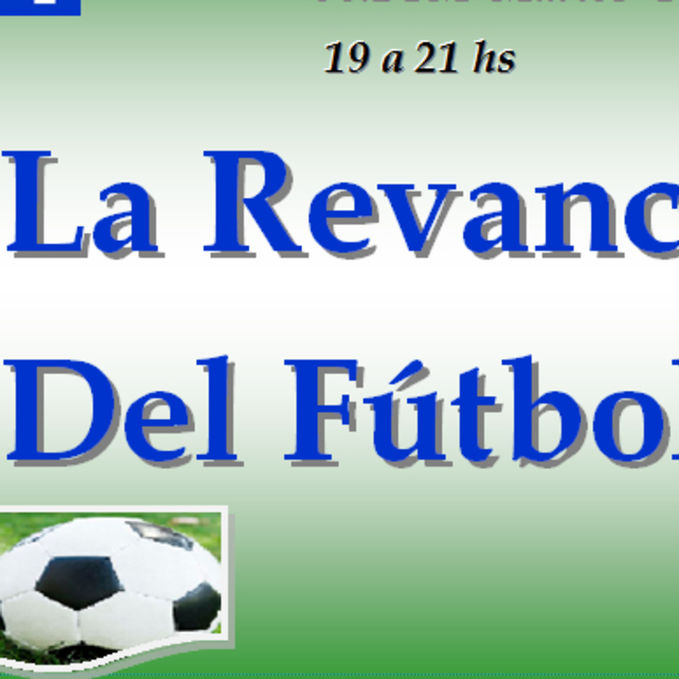 LA REVANCHA DEL FUTBOL