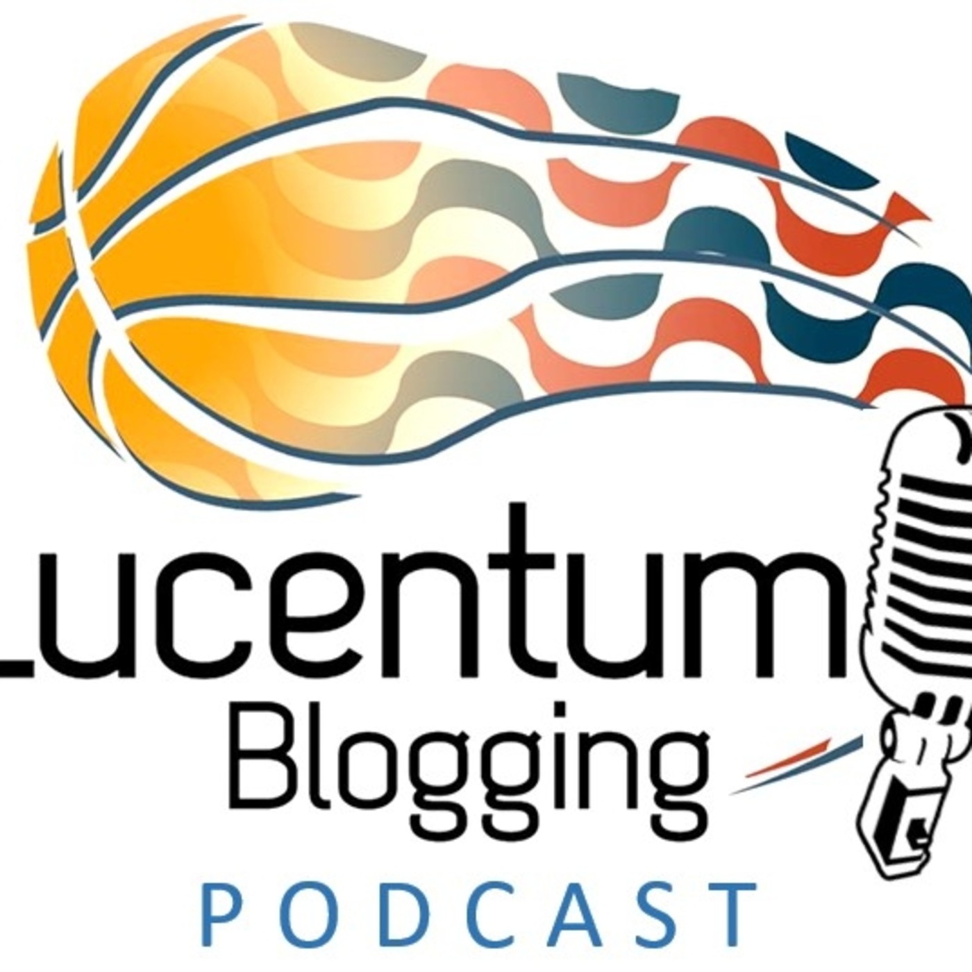 Lucentum Blogging Podcast