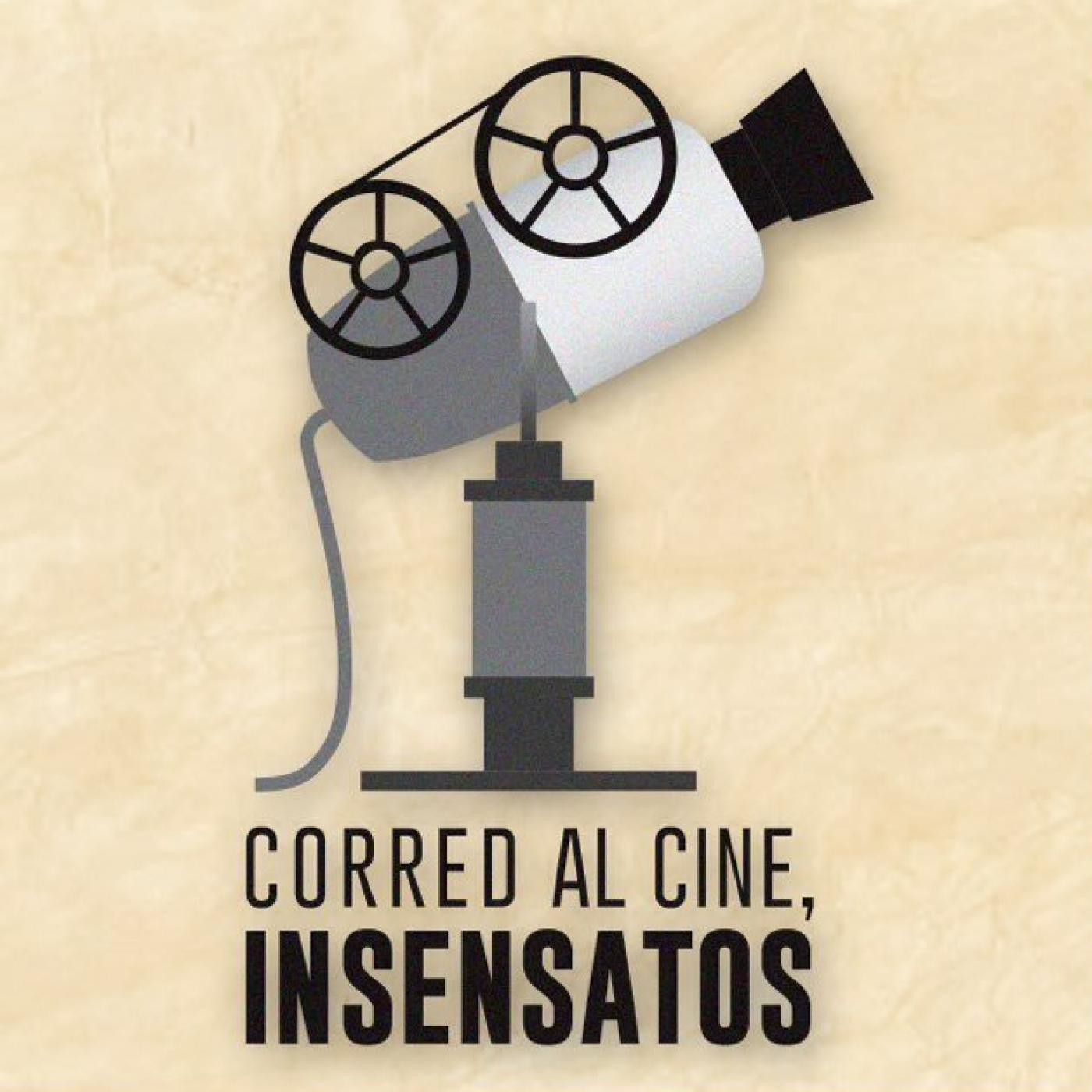 Corred al Cine, Insensatos