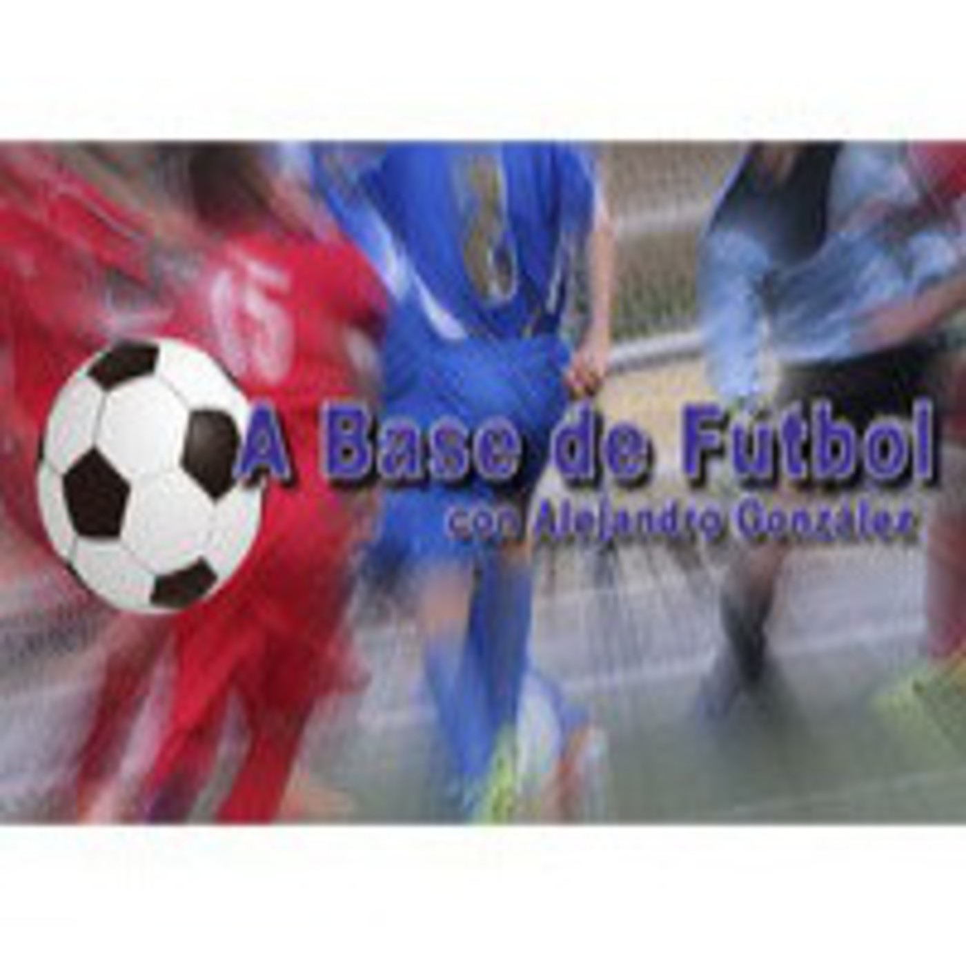 A Base de Fútbol | P05 | Fran Montero A Base de Fútbol | P05 | Fran Montero