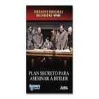Plan secreto para asesinar a Hitler