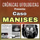 CRÓNICAS UFOLOGICAS con el 'CASO MANISES' en valencia ESPAÑA.