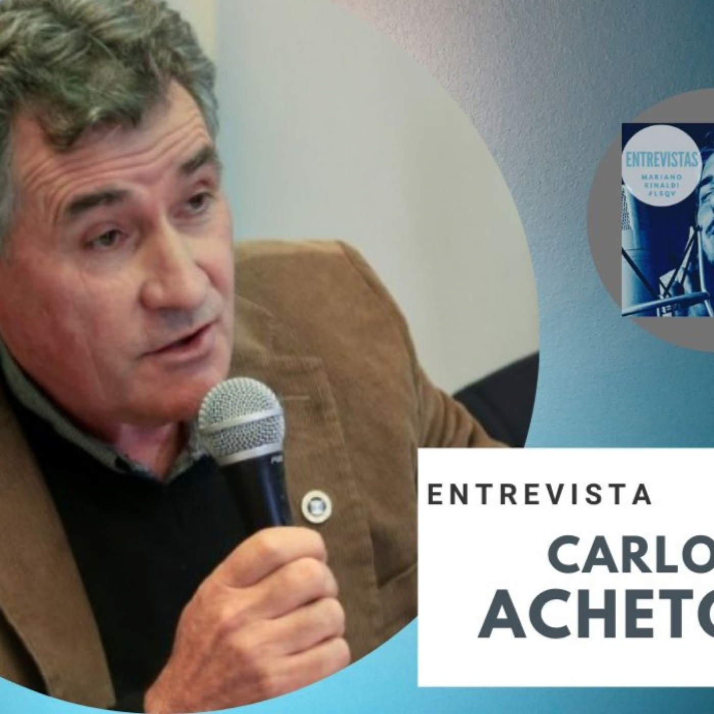 "No se pueden dar el lujo de tener resentimientos ideológicos porque necesitan del sector" dice Carlos Achetoni