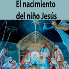 El nacimiento del Niño Jesús