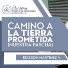 Camino a la tierra prometida (Nuestra Pascua) - Edisson Martinez V.