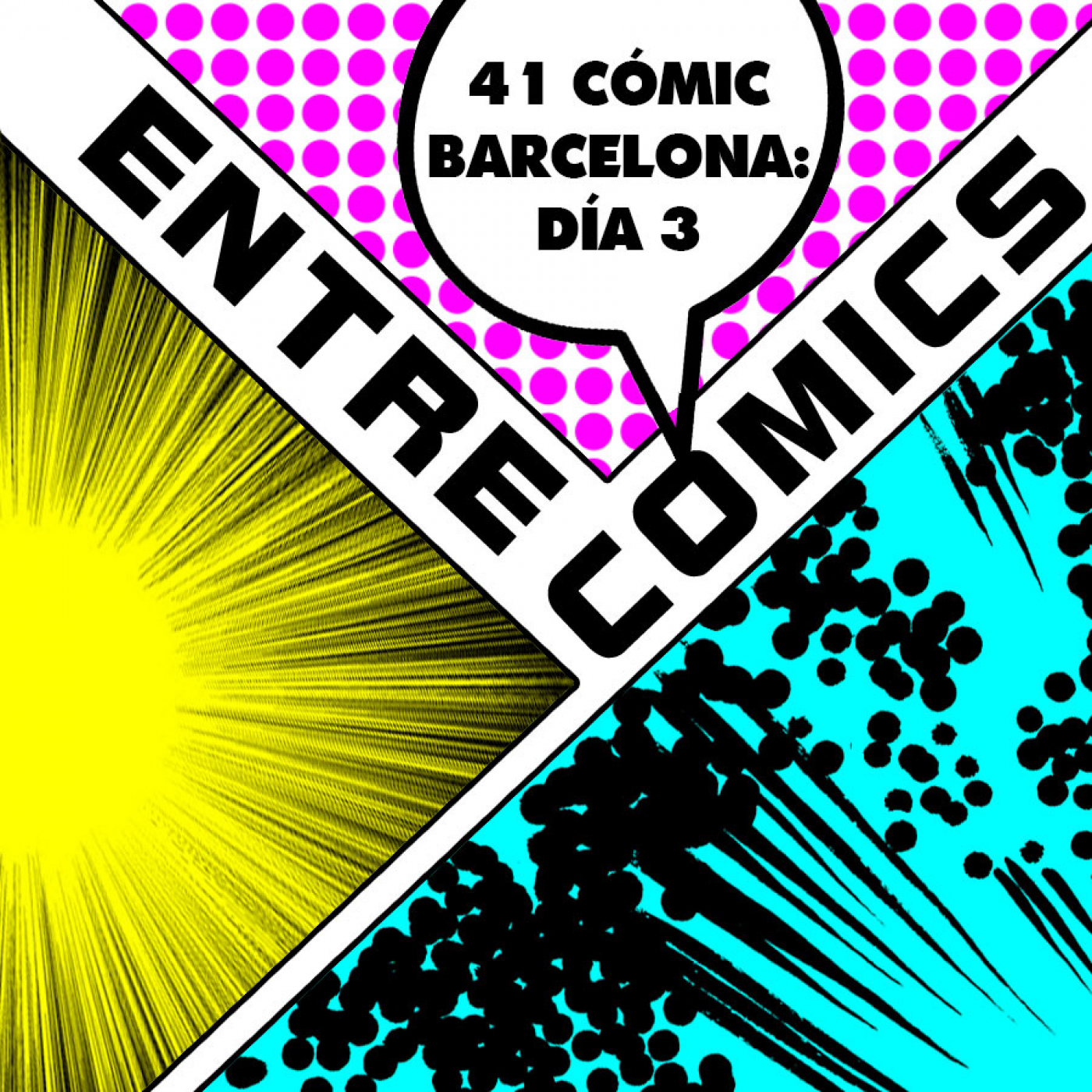 Entre Cómics: 41 Cómic Barcelona - Día 3
