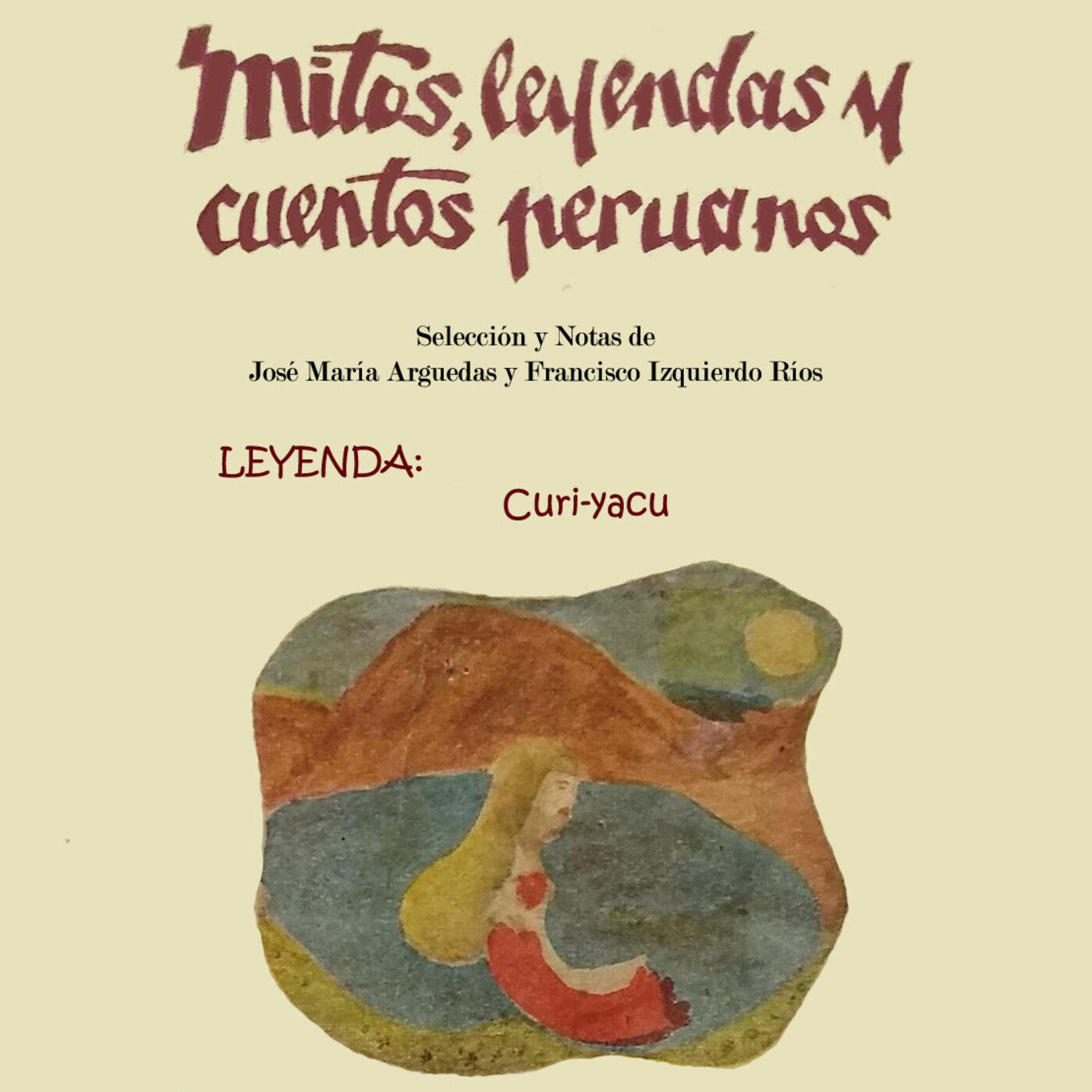 MITOS, LEYENDAS Y CUENTOS PERUANOS