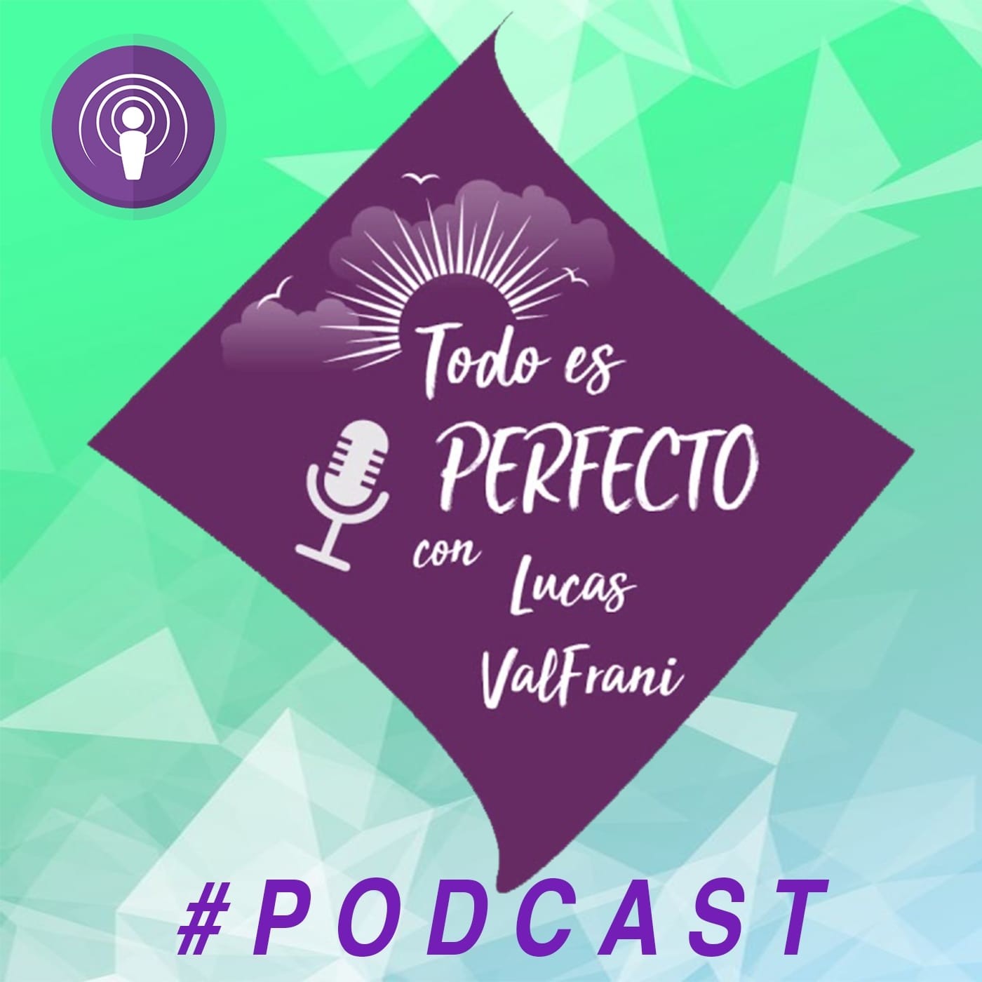 Todo Es Perfecto con Lucas ValFrani
