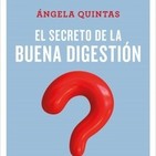 Entrevista con Ángela quintas sobre su libro 'el secreto de la buena digestiÓn'