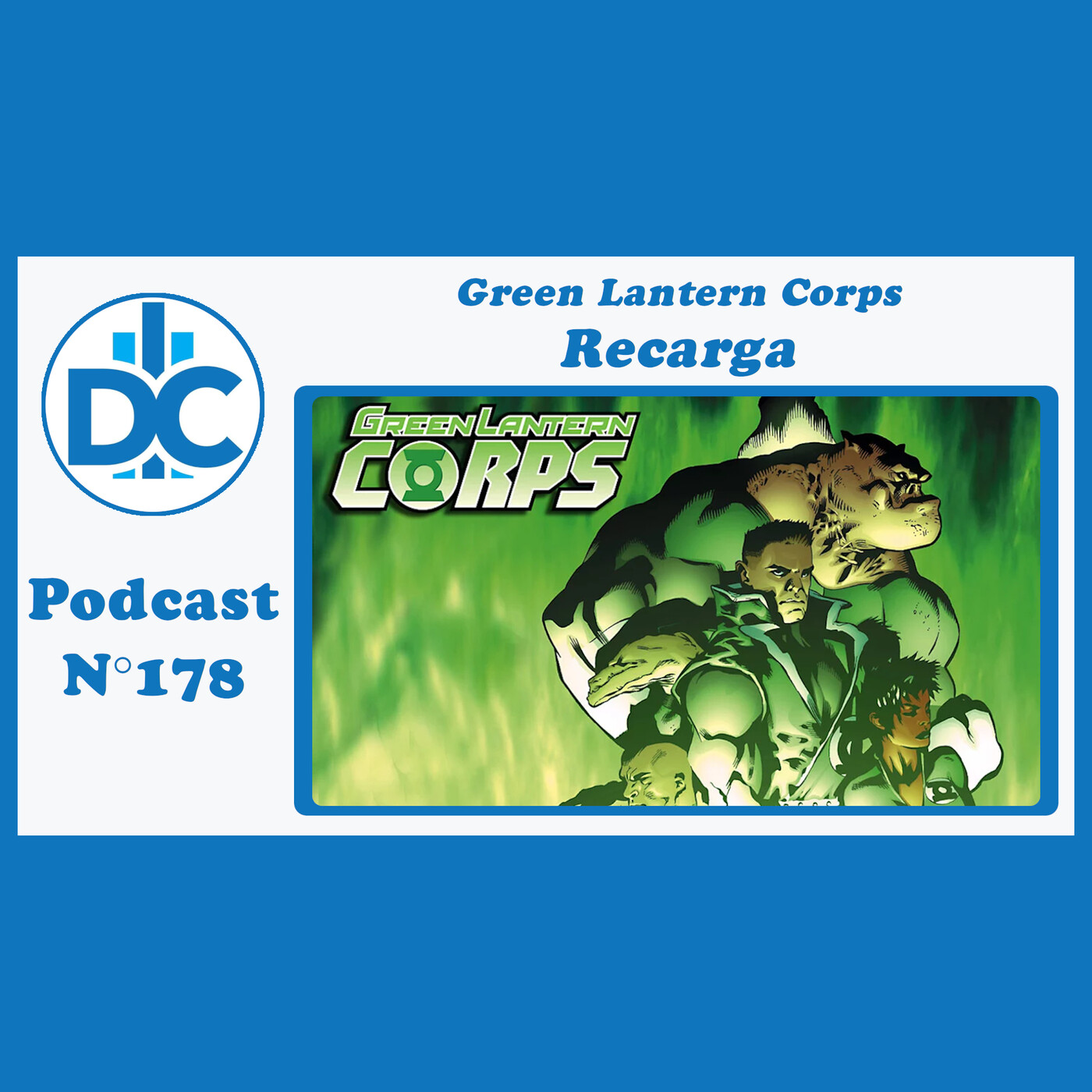 D.C.P. Capítulo 178: Green Lantern Corps "Recarga" episode artwork