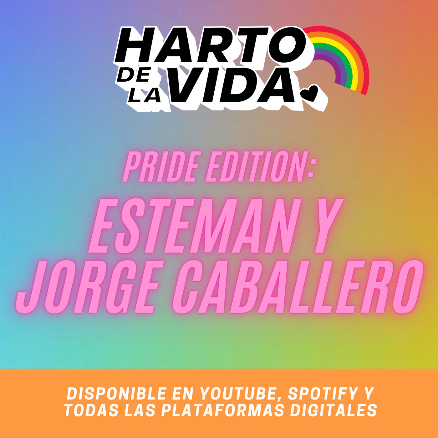 ESPECIAL PRIDE: ESTEMAN y JORGE CABALLERO