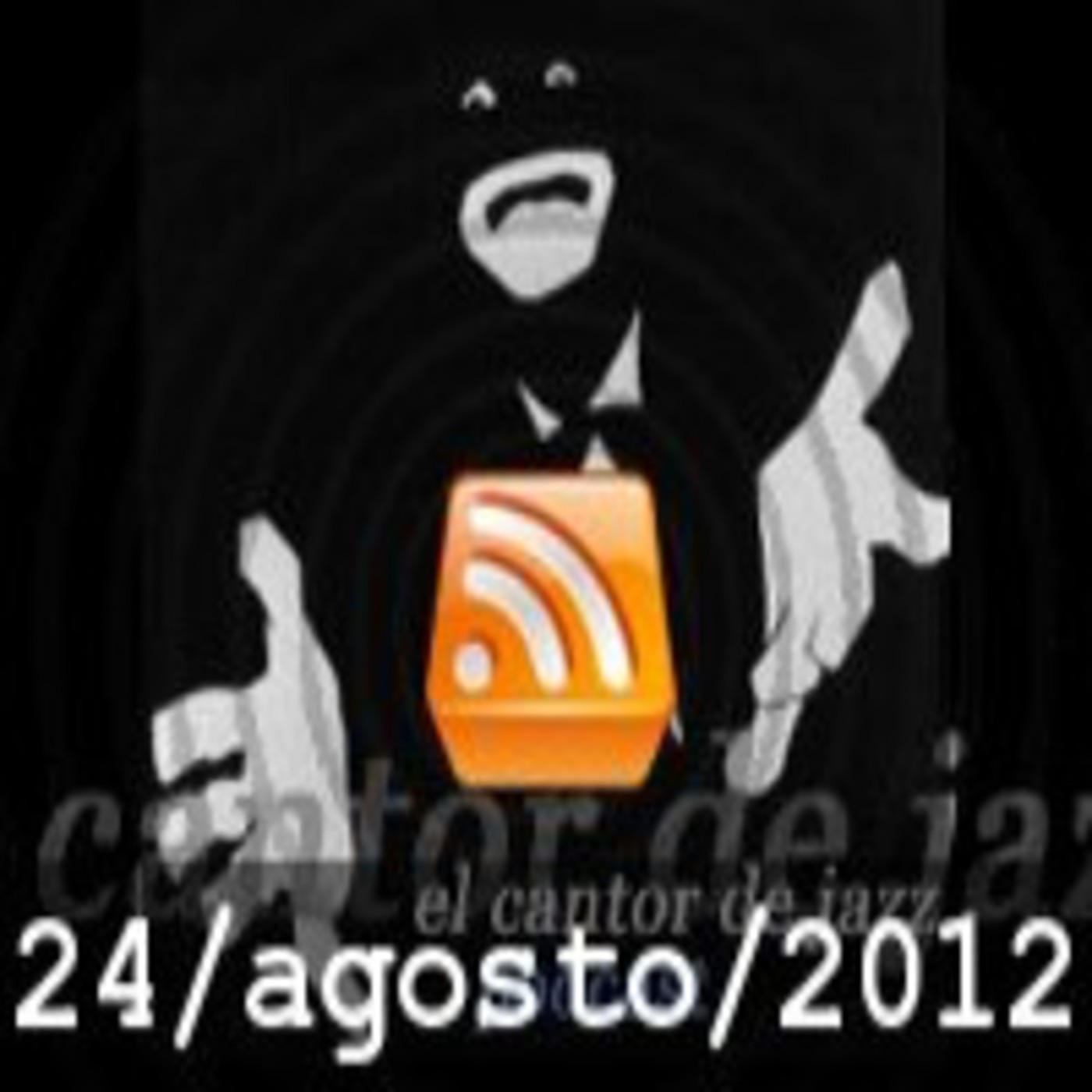 El Cantor de Jazz 24/08/2012: Especial Jazz&Brasil 4 episode artwork