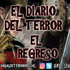El Regreso - El Diario Del Terror, EP 151