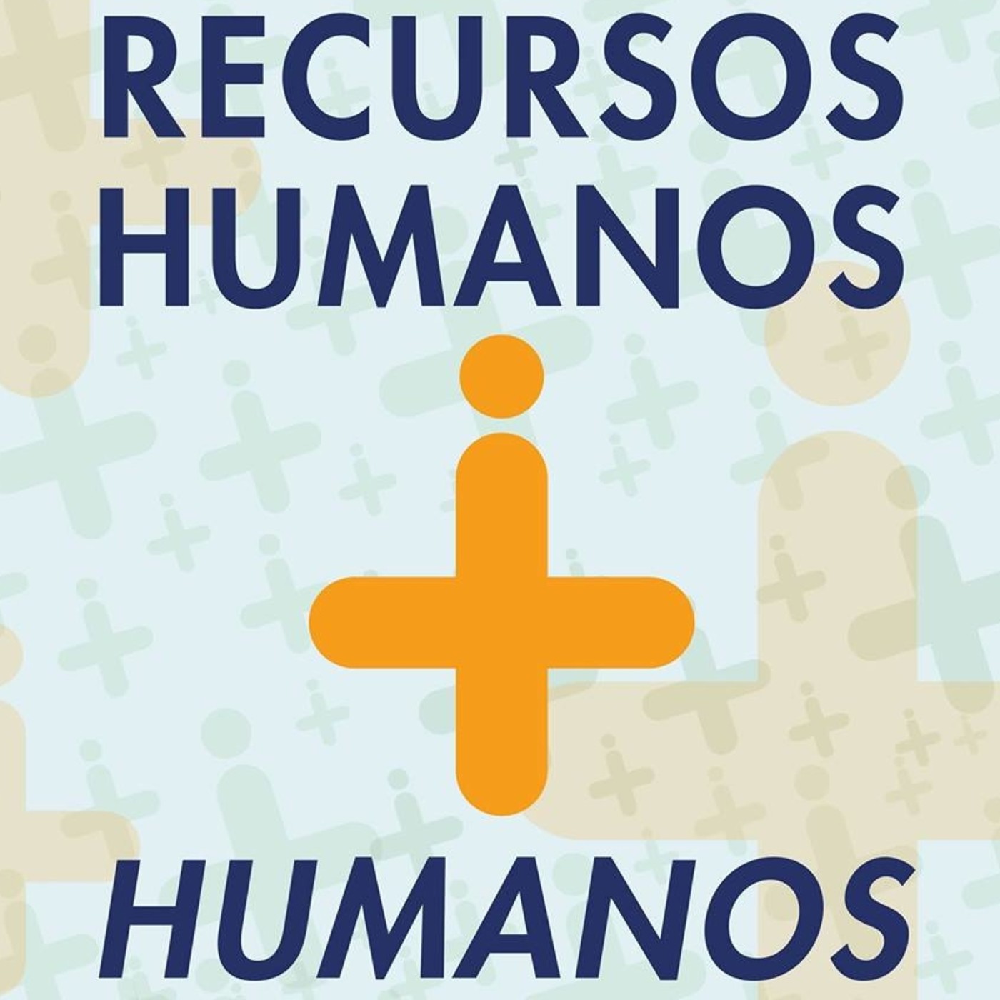 Recursos Humanos + Humanos