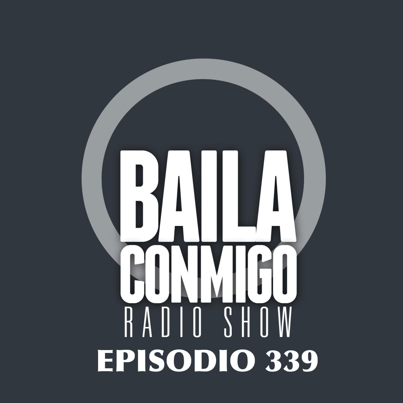 BailaConmigo RadioShow Episodio 339 - Episodio exclusivo para mecenas episode artwork