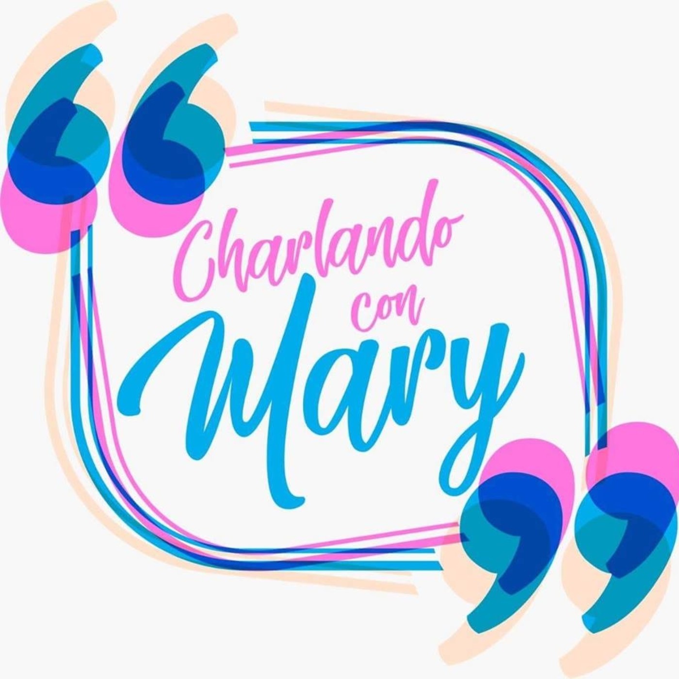 Charlando con Mary 021021 p157 episode artwork