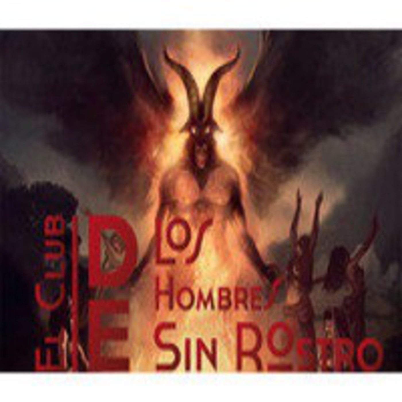 El Club de los Hombres Sin Rostro
