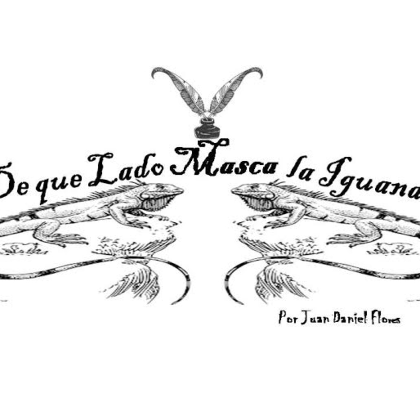 ¿De qué lado masca la iguana? 31 de julio