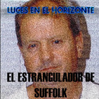 Luces en el Horizonte: EL ESTRANGULADOR DE SUFFOLK