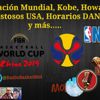 Preparación Mundial, Kobe, Howrad... Amistosos USA, Horarios DANZ y más.....