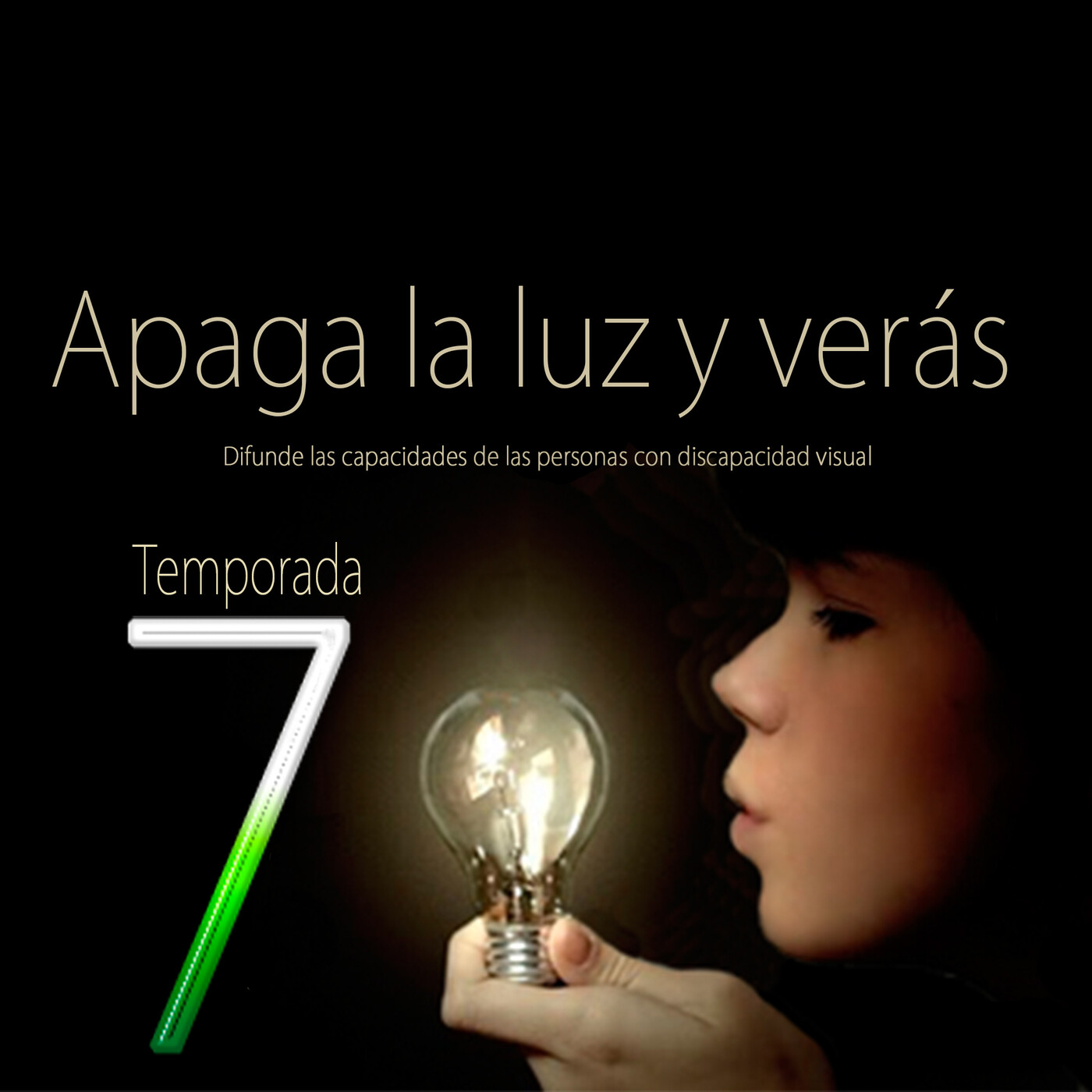 Temporada 7: Apaga la luz y verás \