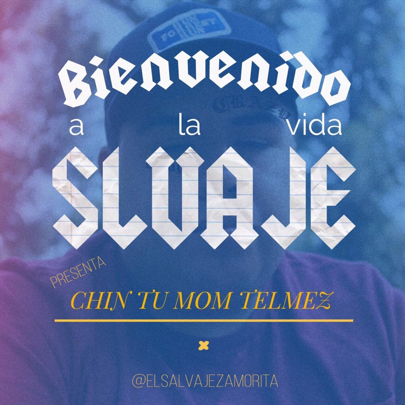 Bienvenido a la vida SLVAJE