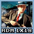 RDM 1x18 - Mafiosos en los videojuegos