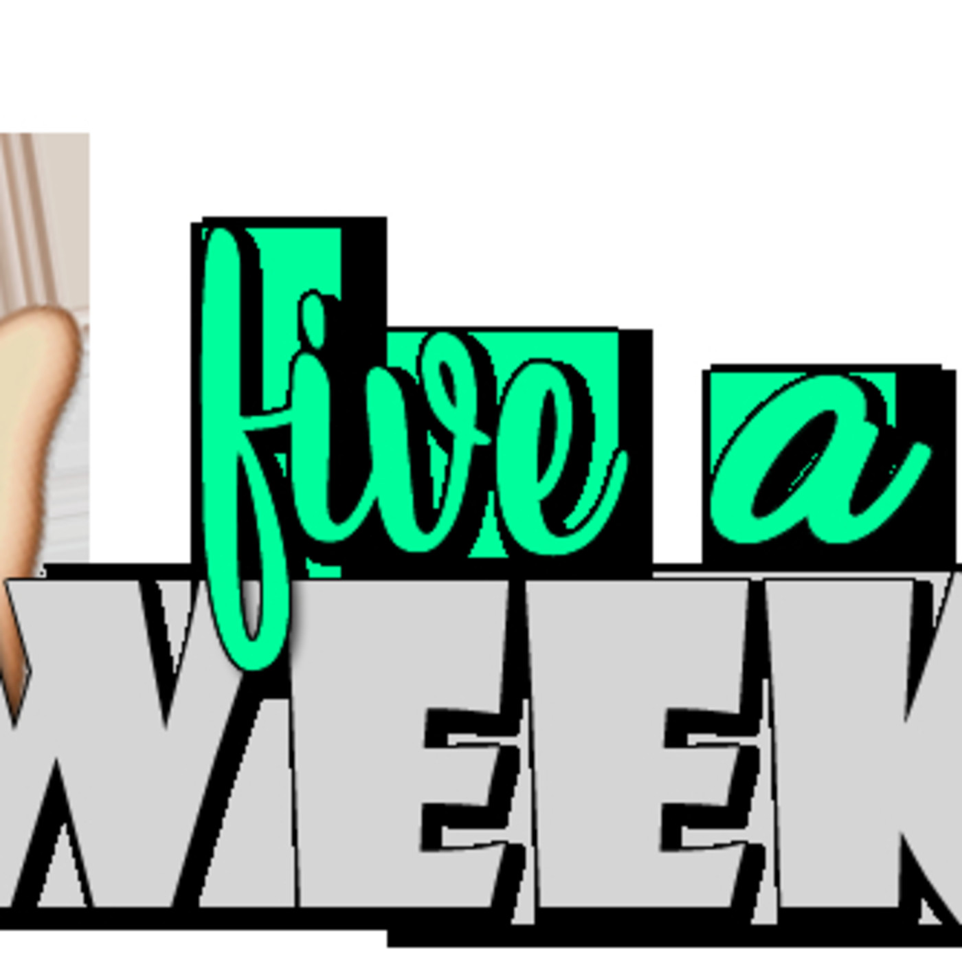 Five a Week 11 20/06/2018 QMCFM episode artwork