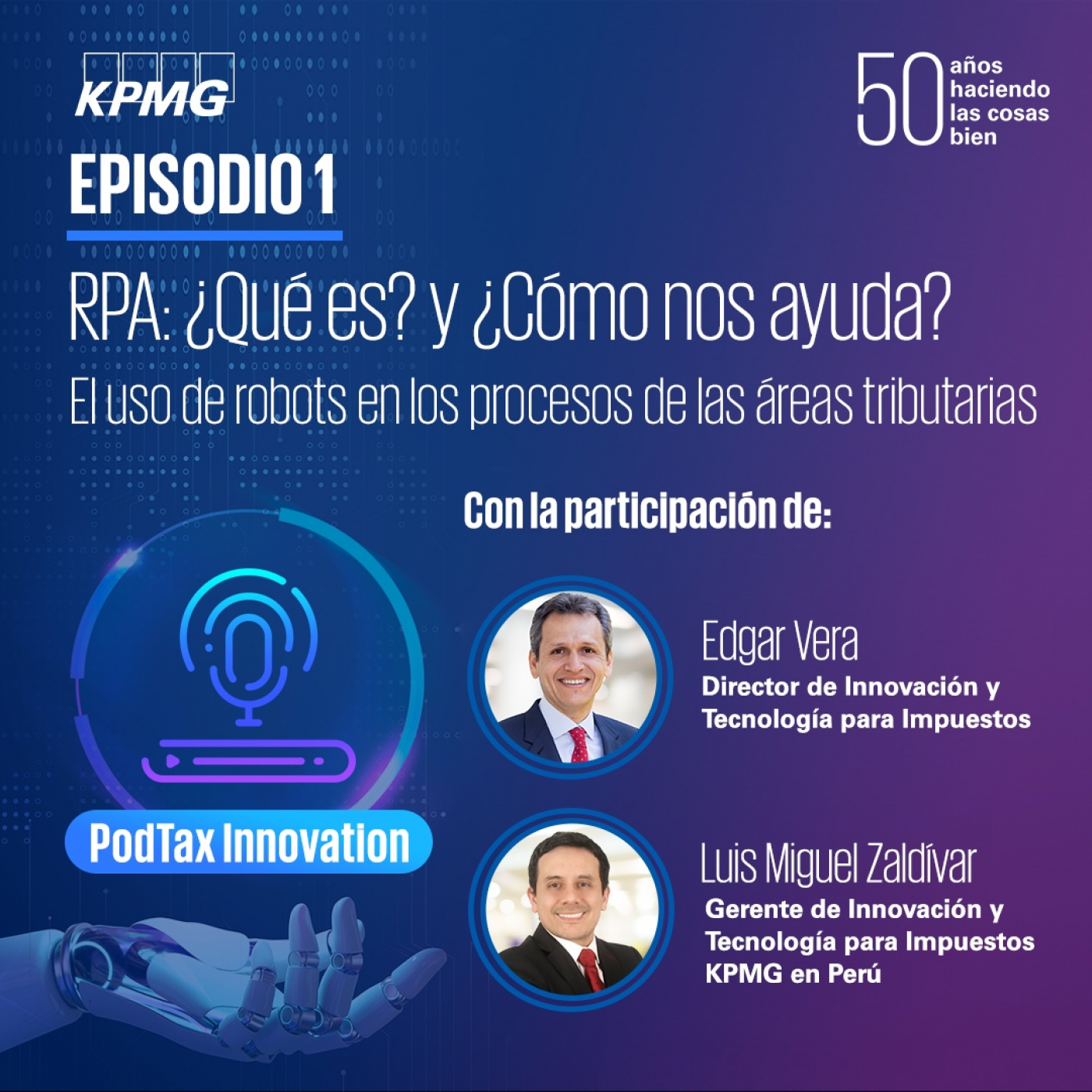 Episodio 1 I RPA: ¿Qué es? y ¿Cómo nos ayuda?