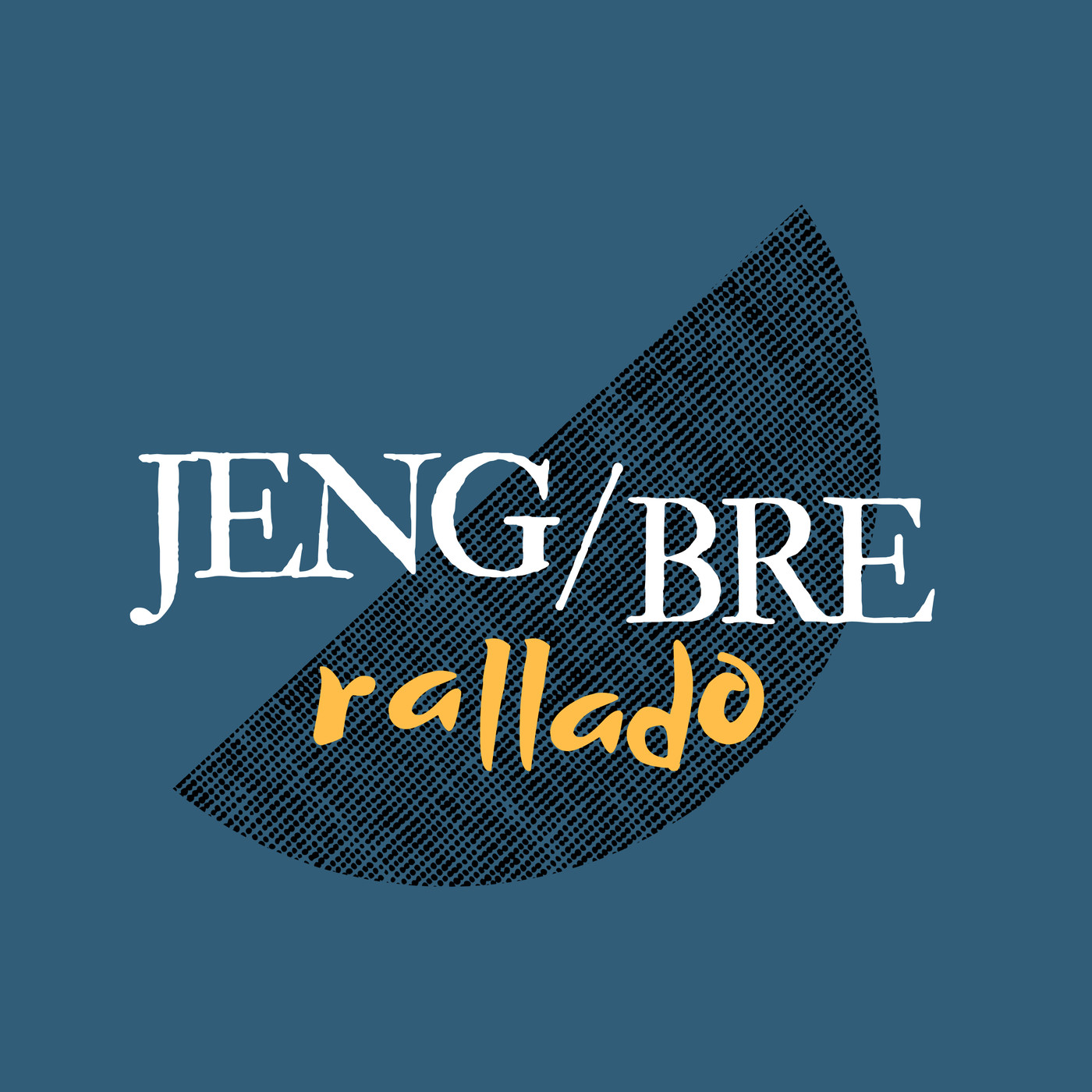Jengibre Rallado el Podcast