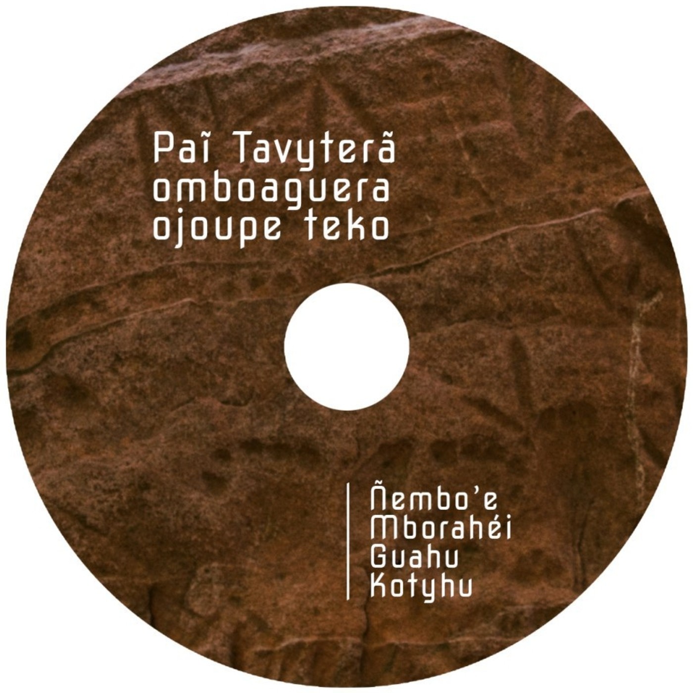 PAI TAVYTERA - ÑEMBO’E (CANTOS DEVOCIONALES)
