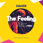 The Feeling Mix #002 (By Danze)
